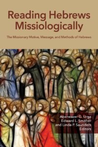 Does Hebrews Address Missions?