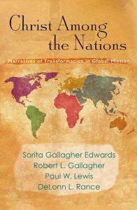 Christ Among the Nations: Narratives of Transformation in Global Mission 