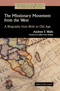 The Missionary Movement from the West: A Biography from Birth to Old Age   