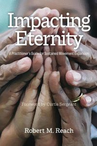 Impacting Eternity: A Practitioner’s Guide for Sustained Movement Expansion