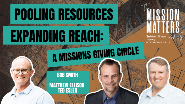 Pooling Resources, Expanding Reach - a missions giving circle