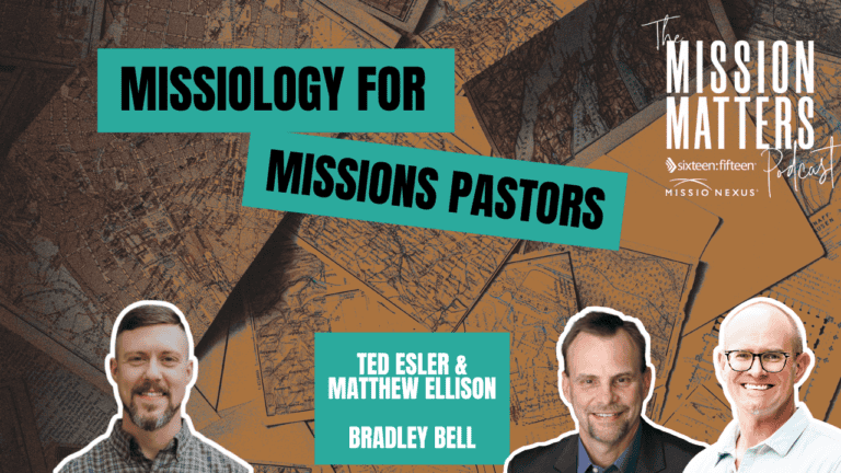 Missiology Translated : The Why and How For Mission Pastors
