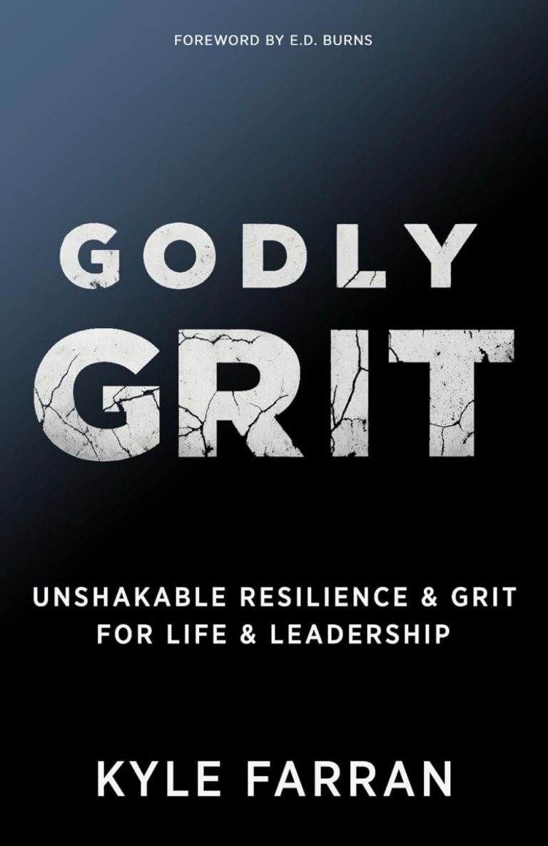 Cover of "Godly Grit" by Kyle Farran, focusing on resilience and leadership.
