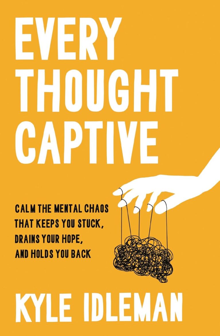 Book cover titled "Every Thought Captive" by Kyle Idleman with a yellow background.