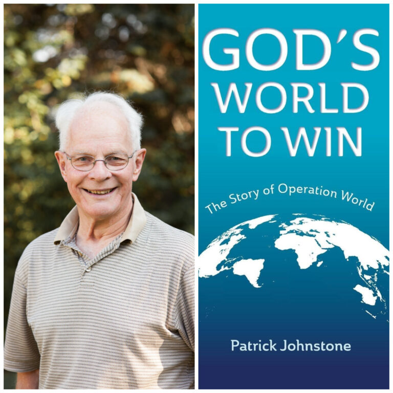 Author Interview: Patrick Johnstone on God’s World to Win: The Story of Operation World   