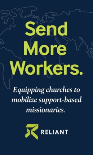 Send More Workers for support-based mission work by Reliant.